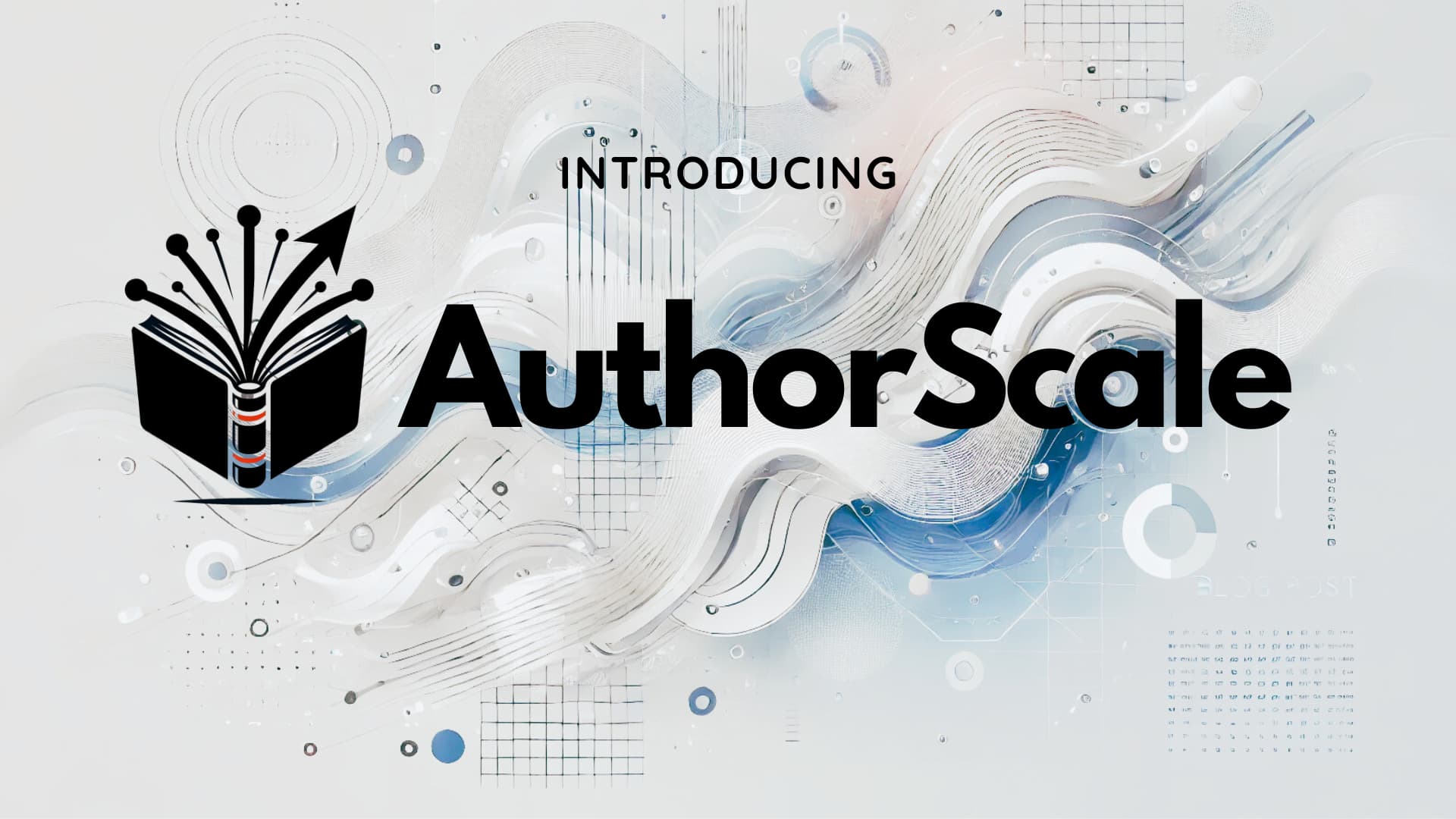 Introducing AuthorScale: Evolving from BookTok.ai
